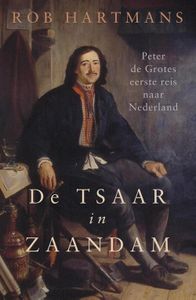De tsaar in Zaandam - Rob Hartmans - ebook