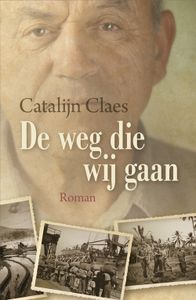 De weg die wij gaan - Catalijn Claes - ebook