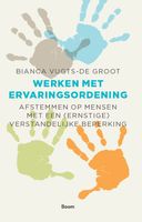 Werken met ervaringsordening - Bianca Vugts-de Groot - ebook