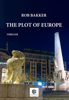 The Plot of Europe - Rob Bakker - ebook
