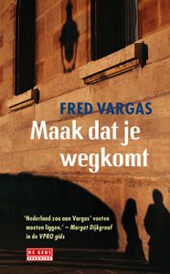Maak dat je wegkomt - Fred Vargas - ebook