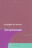 En gingen uit sterven (Paperback)