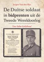 De Duitse soldaat in bidprenten uit de Tweede Wereldoorlog (Paperback)