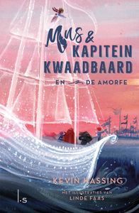 Mus en kapitein Kwaadbaard en De Amorfe - Kevin Hassing - ebook