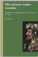 Het nieuwe ouder worden (Paperback)