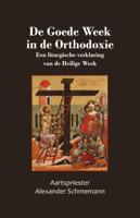 De Goede Week in de Orthodoxie (Paperback)