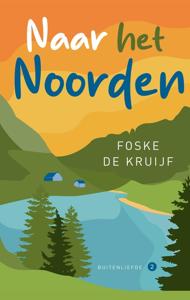 Naar het Noorden - Foske de Kruijf - ebook