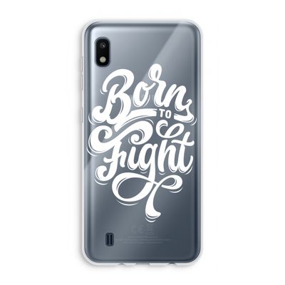 Born to Fight: Samsung Galaxy A10 Transparant Hoesje