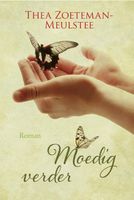 Moedig verder - Thea Zoeteman-Meulstee - ebook - thumbnail