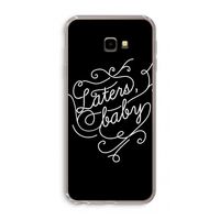 Laters, baby: Samsung Galaxy J4 Plus Transparant Hoesje