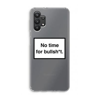 No time: Samsung Galaxy A32 5G Transparant Hoesje