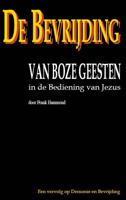 De bevrijding van boze geesten in de bediening van Jezus (Paperback)