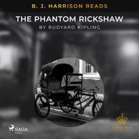 B.J. Harrison Reads The Phantom Rickshaw