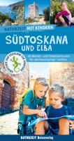 Reisgids Naturzeit mit Kindern: Südtoskana und Elba | Naturzeit Reiseverlag