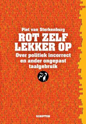 Rot zelf lekker op (Paperback)