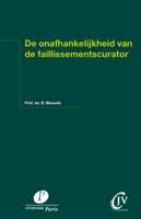 De onafhankelijkheid van de faillissementscurator (Paperback)