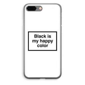 Black is my happy color: iPhone 8 Plus Transparant Hoesje