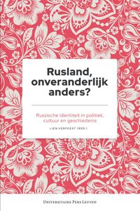 Rusland, onveranderlijk anders? - - ebook