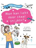 Hoe kan licht door staal snijden? (Hardback)