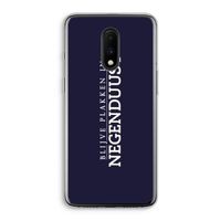 Blijve plakken in Negenduust: OnePlus 7 Transparant Hoesje
