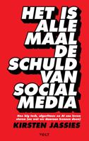 Het is allemaal de schuld van social media - Kirsten Jassies - ebook