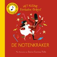 De Notenkraker - Het Kleine Verhalen Orkest | Kartonboek