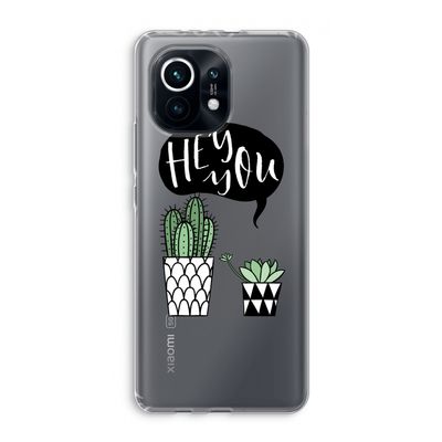 Hey you cactus: Xiaomi Mi 11 Transparant Hoesje