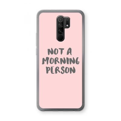 Morning person: Xiaomi Redmi 9 Transparant Hoesje