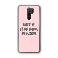 Morning person: Xiaomi Redmi 9 Transparant Hoesje