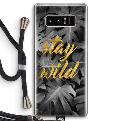 Stay wild: Samsung Galaxy Note 8 Transparant Hoesje met koord