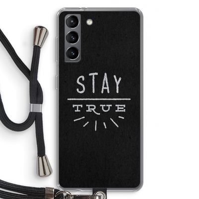 Stay true: Samsung Galaxy S21 Transparant Hoesje met koord