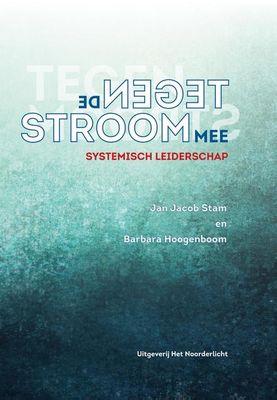 Tegen de stroom mee - Jan Jacob Stam, Barbara Hoogenboom - ebook