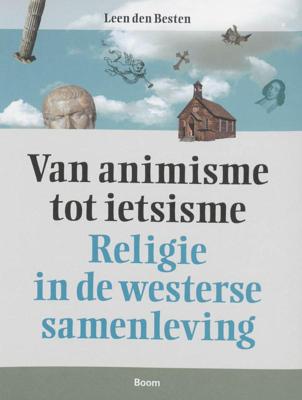 Van animisme tot ietsisme (Paperback)