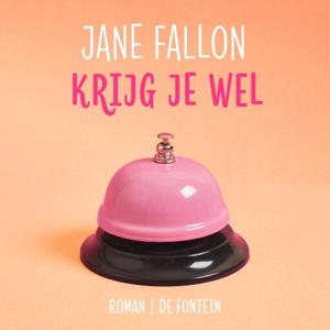 Krijg je wel