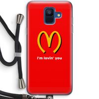 I'm lovin' you: Samsung Galaxy A6 (2018) Transparant Hoesje met koord