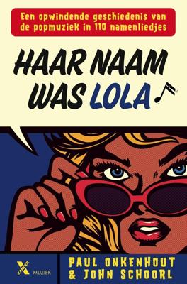 Haar naam was Lola - Paul Onkenhout, John Schoorl - ebook