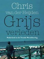 Grijs verleden - Chris van der Heijden - ebook