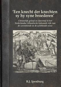 'Een knecht der knechten sy hy syne broederen' (Hardback)