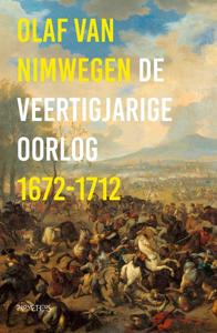De veertigjarige oorlog 1672-1712 (Paperback)
