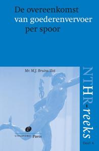 De overeenkomst van goederenvervoer per spoor (Paperback)
