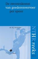De overeenkomst van goederenvervoer per spoor (Paperback)
