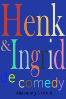 Henk & Ingrid, de comedy - Haye Van der Heyden - ebook
