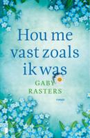 Hou me vast zoals ik was (Paperback)