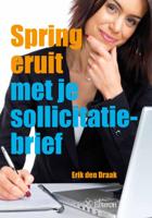 Spring eruit met je sollicitatiebrief (Paperback)