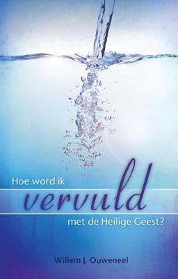 Hoe word ik vervuld met de Heilige Geest? (Paperback)