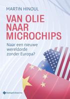 Van olie naar microchips (Paperback)