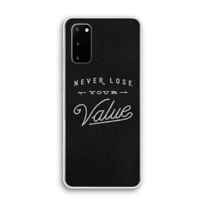 Never lose your value: Samsung Galaxy S20 Transparant Hoesje