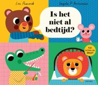 Is het niet al bedtijd? (Hardback)