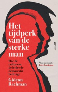 Het tijdperk van de sterke man - Gideon Rachman - ebook