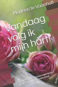 Vandaag volg ik mijn hart (Paperback)